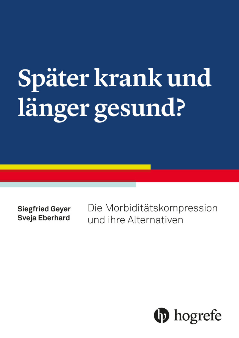 Später krank und länger gesund?