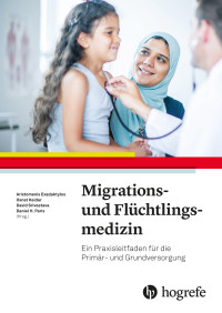 Migrations- und Flüchtlingsmedizin