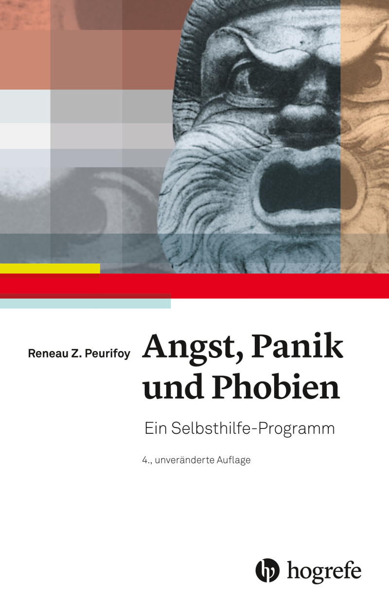 Angst, Panik und Phobien 2019 Ein SelbsthilfeProgramm Hogrefe