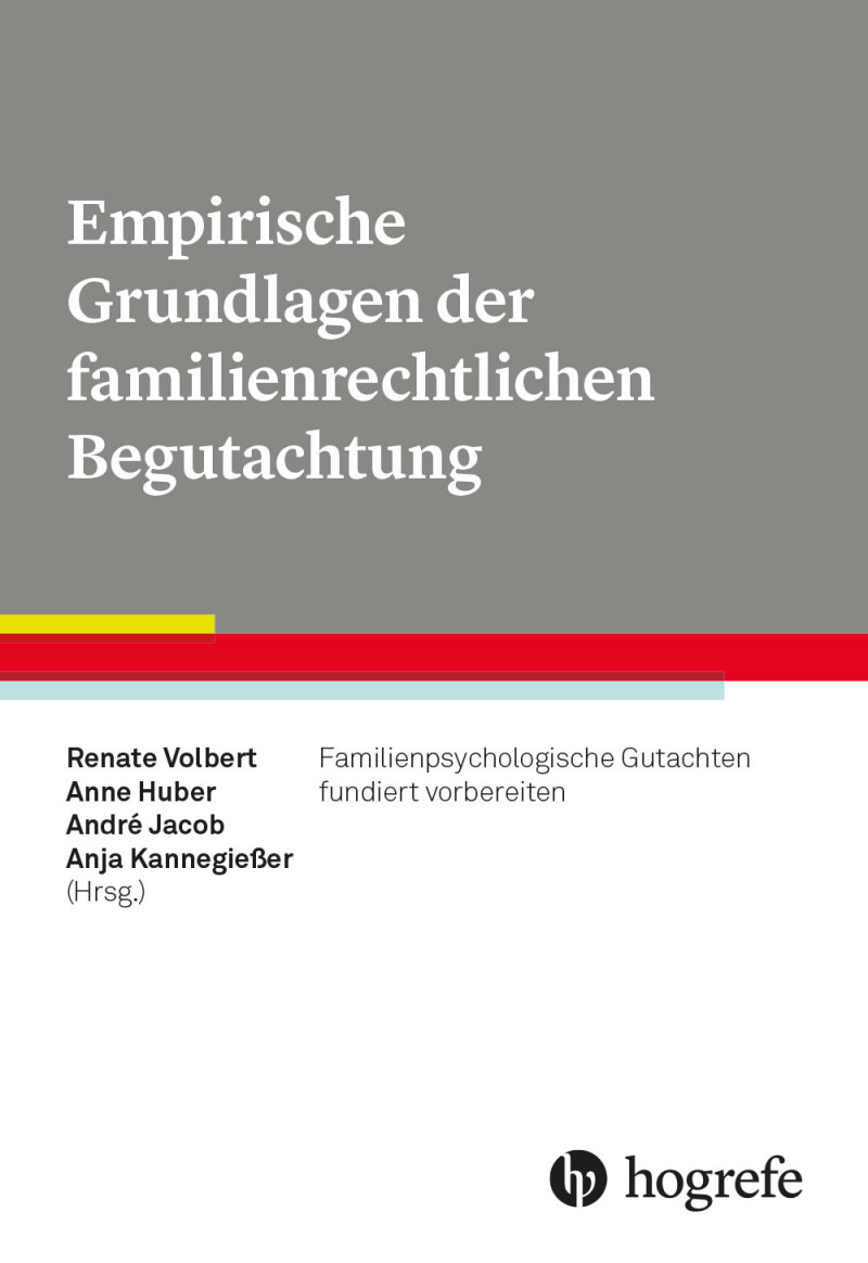 Empirische Grundlagen der familienrechtlichen Begutachtung