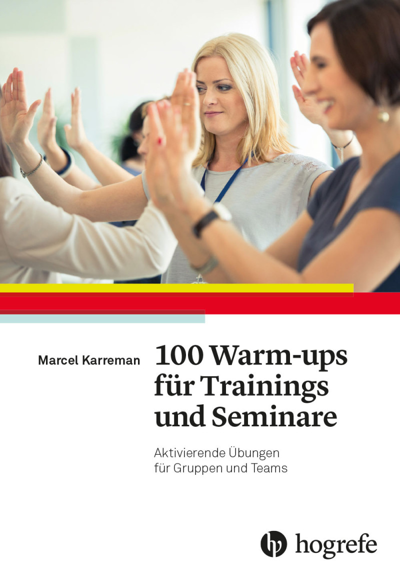 100 Warm-ups für Trainings und Seminare