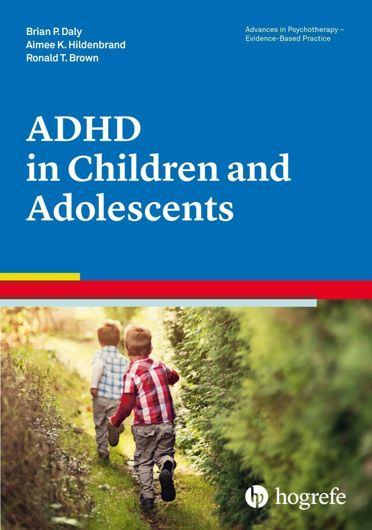 Attention-Deficit / Hyperactivity Disorder in Children and Adolescents