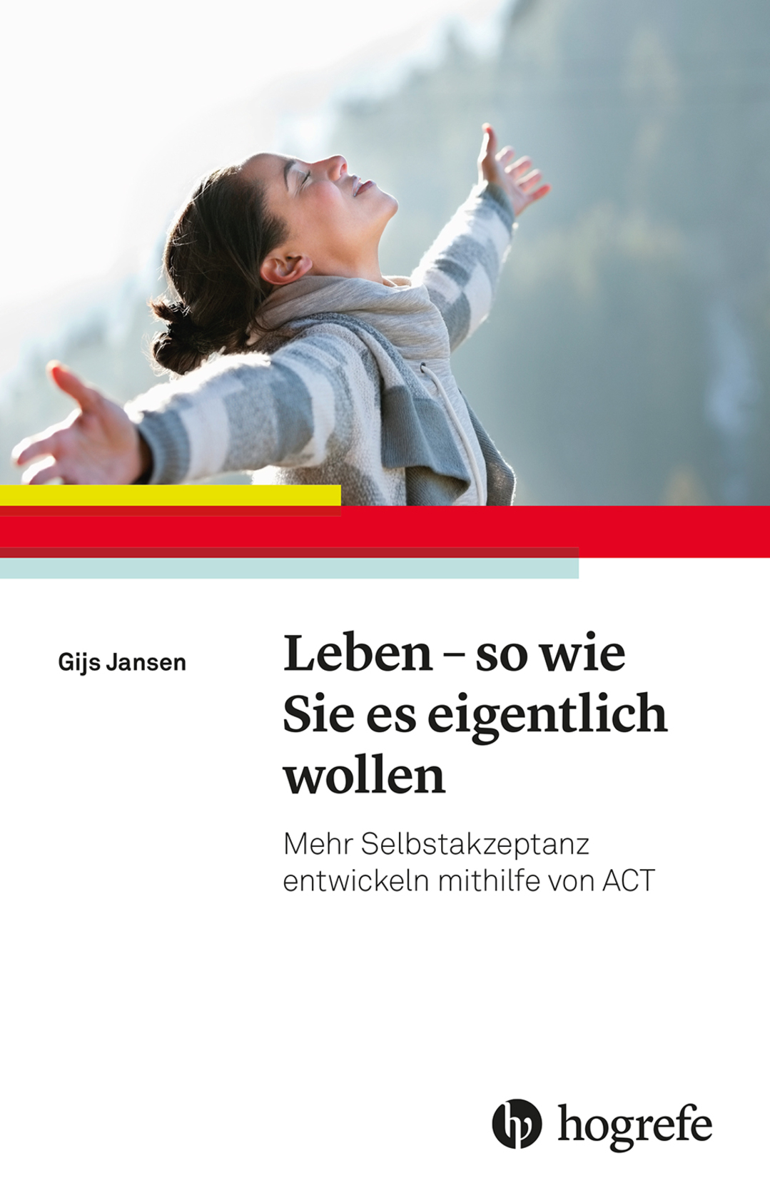 Leben – so wie Sie es eigentlich wollen