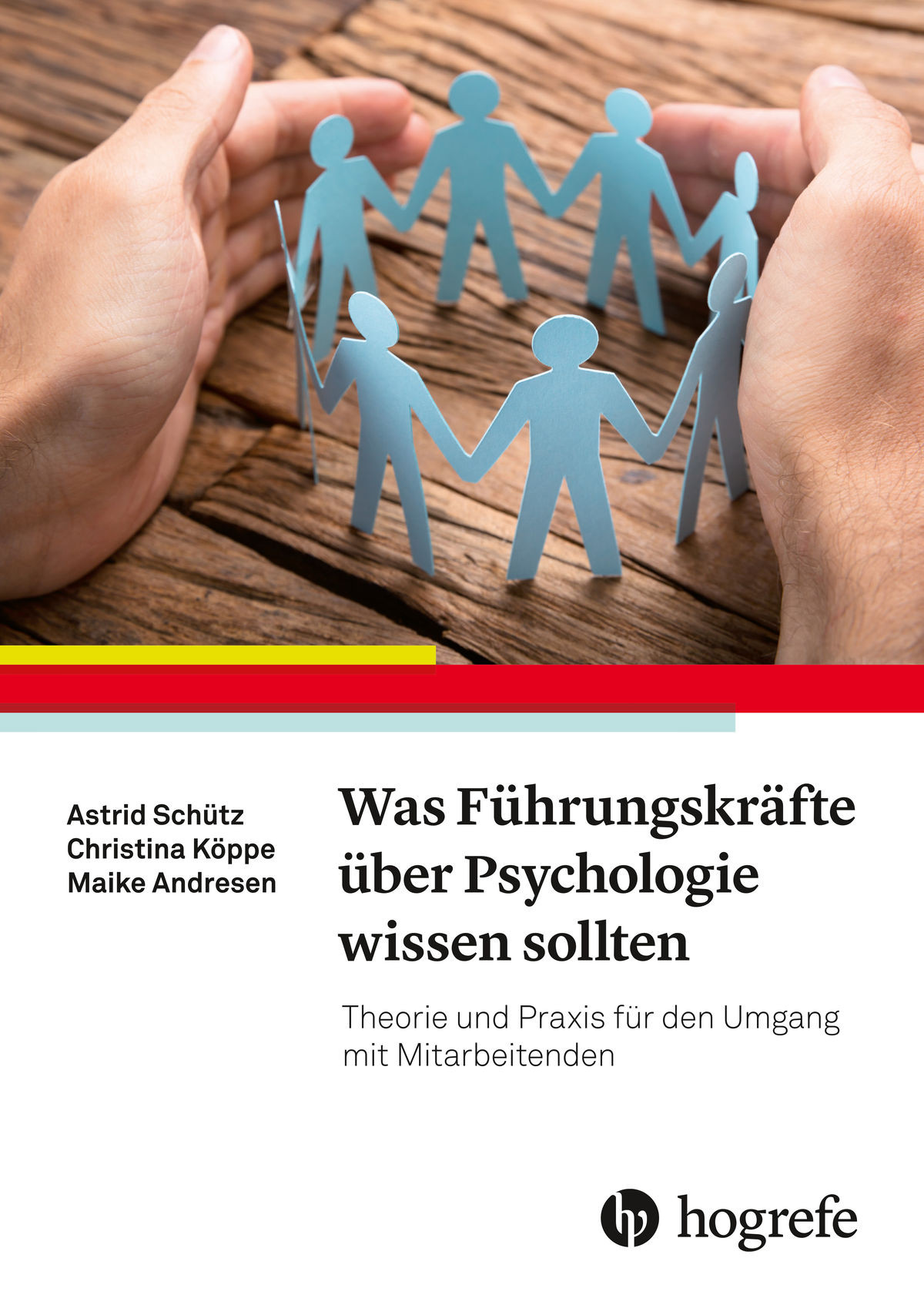 Was Führungskräfte über Psychologie wissen sollten 2020 Theorie und Praxis für den Umgang