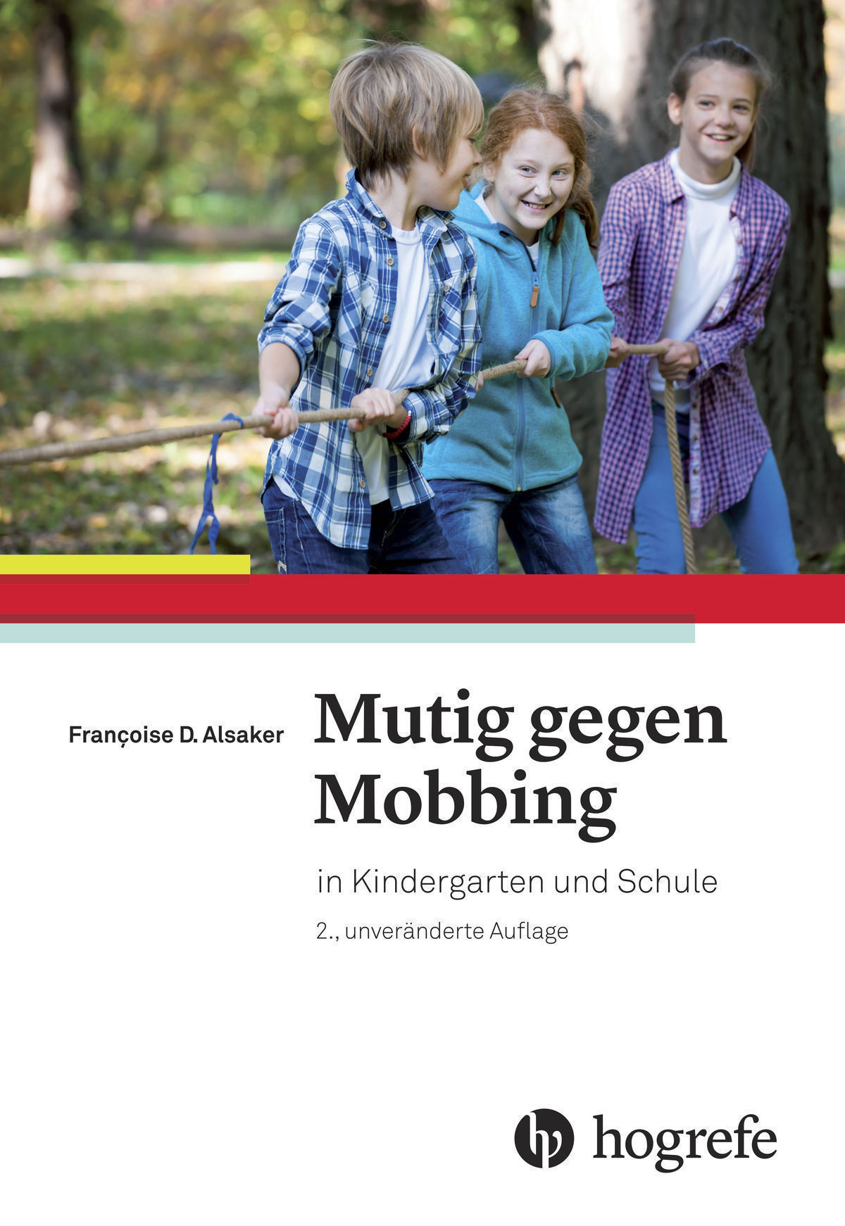 Mutig gegen Mobbing - 2017 - in Kindergarten und Schule | Hogrefe