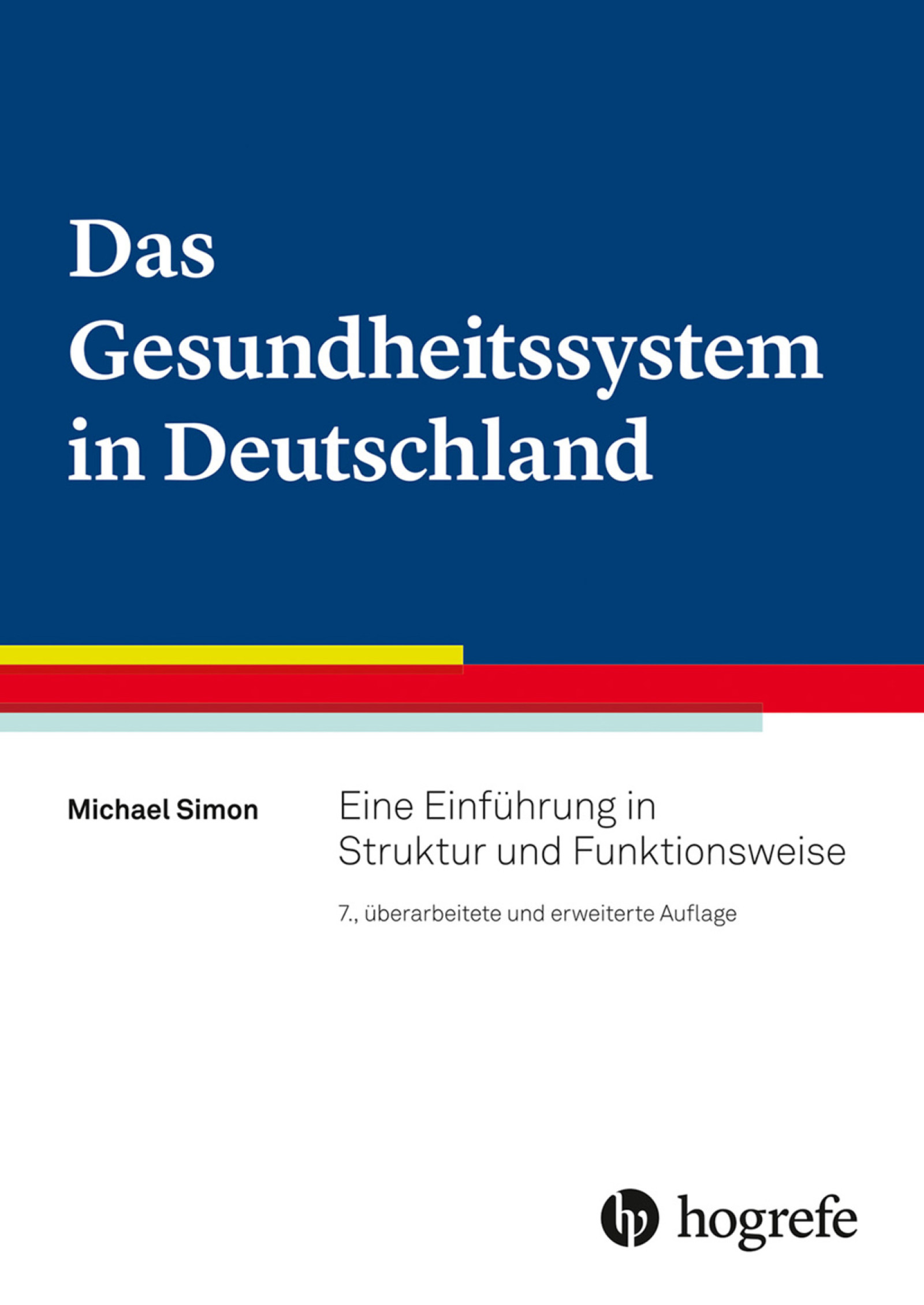 Das Gesundheitssystem in Deutschland 2021 Eine Einführung in Struktur und Funktionsweise
