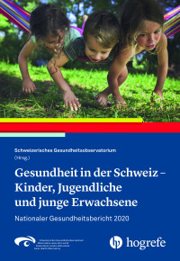 Gesundheit in der Schweiz - Kinder, Jugendliche und junge Erwachsene