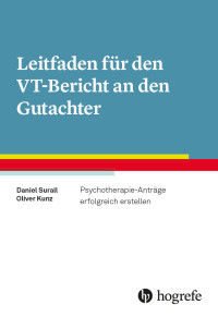 Leitfaden für den VT-Bericht an den Gutachter