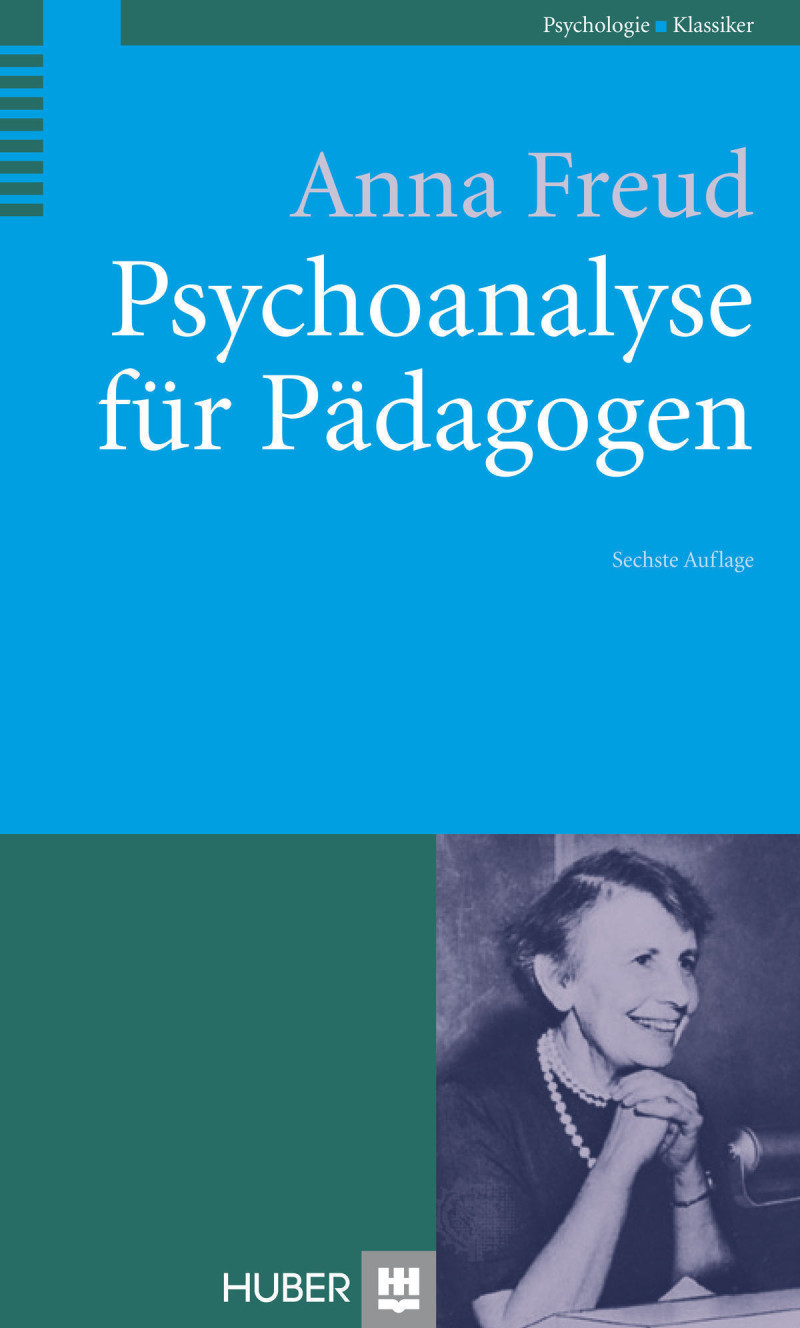 Psychoanalyse für Pädagogen - 2011 - Eine Einführung | Hogrefe