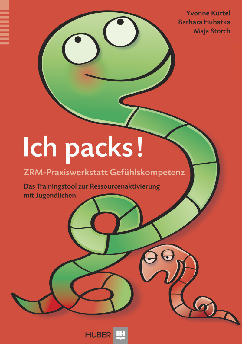 Ich packs! ZRM-Praxiswerkstatt Gefühlskompetenz