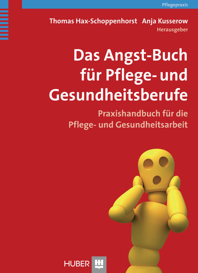 Das Angst-Buch für Pflege- und Gesundheitsberufe