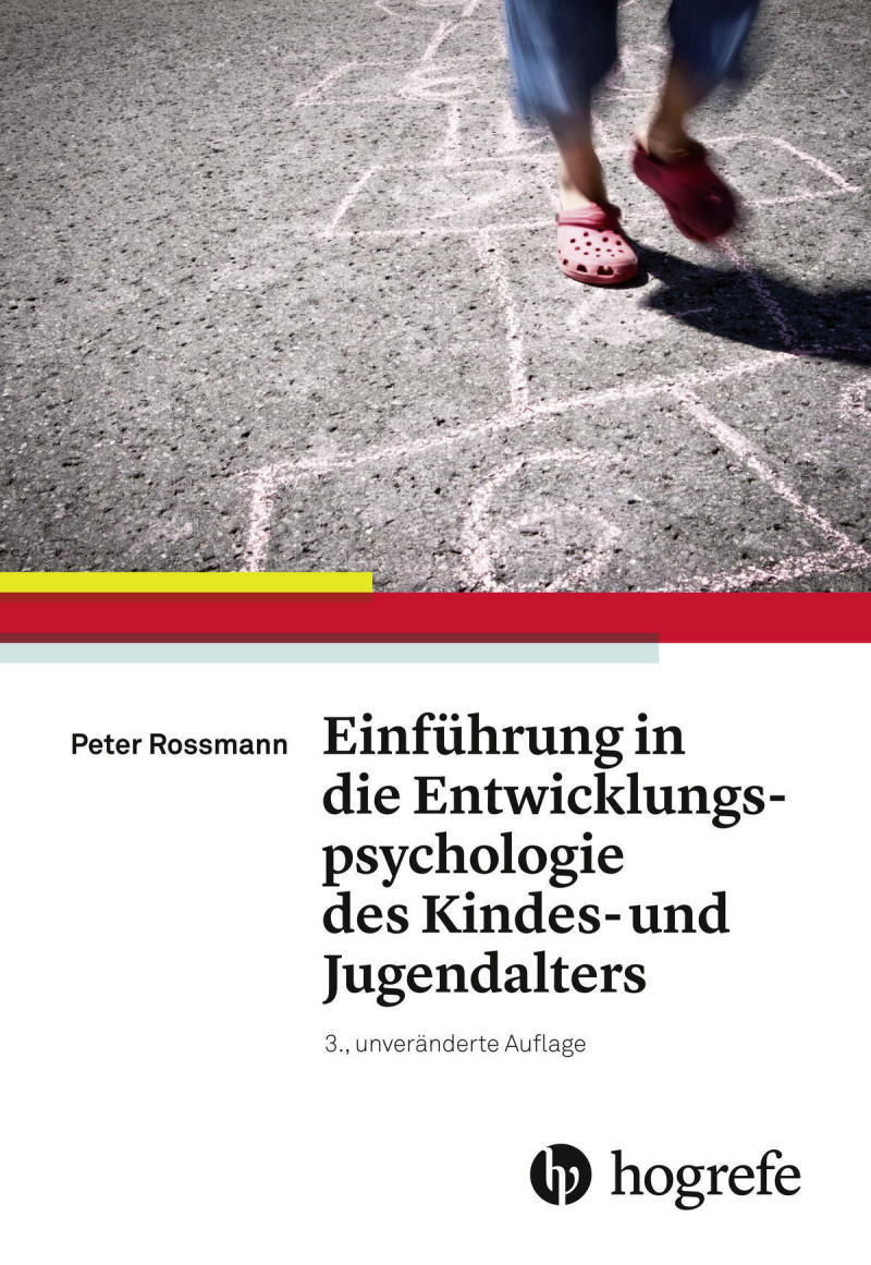 Entwicklungspsychologie Des Kindes Und Jugendalters Für Bachelor Einführung in die Entwicklungspsychologie des Kindes- und Jugendalters