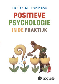 Positieve psychologie in de praktijk