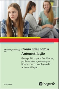 Como lidar com a automutilação