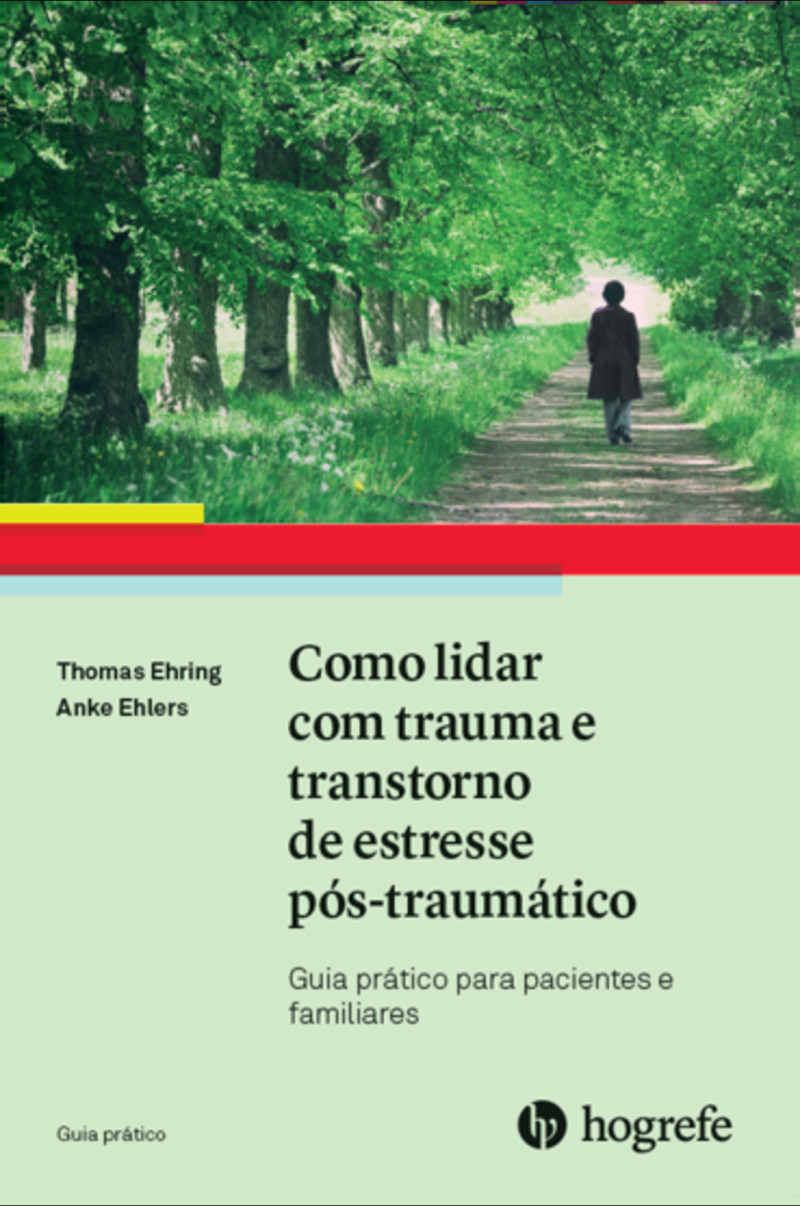 Como lidar com trauma e transtorno de estresse pós-traumático